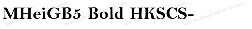 MHeiGB5 Bold HKSCS字体转换